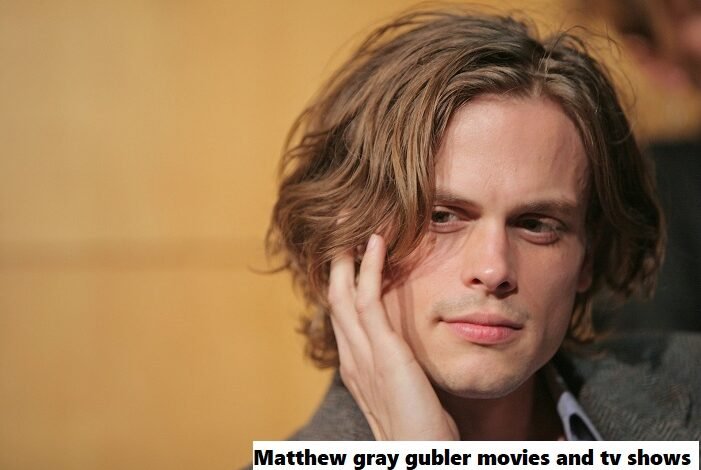 matthew gray gubler movies and tv shows